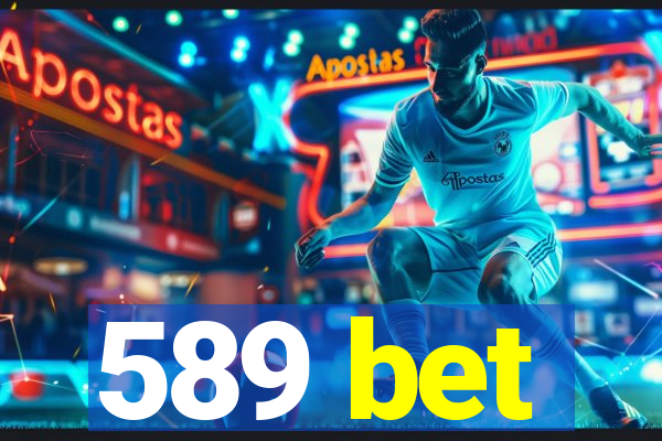 589 bet